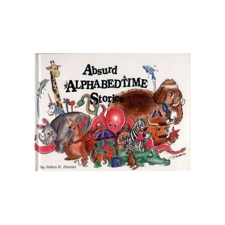 Absurd Alphabedtime Stories (Dedicatoria y firma autógrafa de autor) SIGNED BY AUTHORS